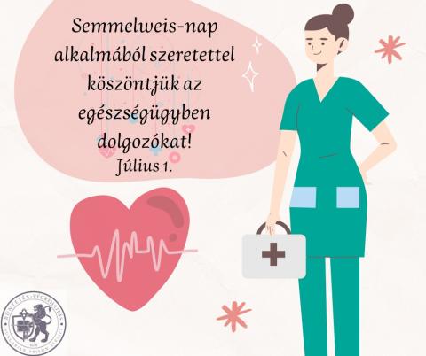 Semmelweis nap– A magyar egészségügy napja